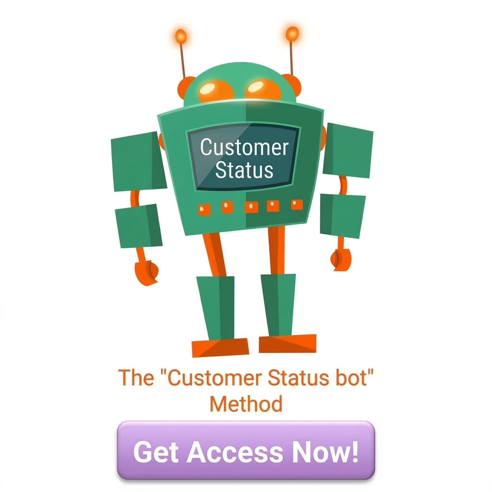 Customer Status bot Method